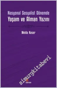Nasyonal Sosyalist Dönemde Yaşam ve Alman Yazını -         2022