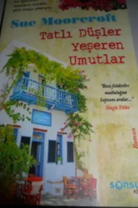 Tatlı Düşler Yeşeren Umutlar
