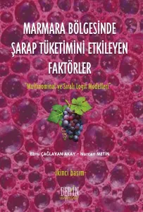 MARMARA BÖLGESİNDE ŞARAP TÜKETİMİNİ ETKİLEYEN FAKTÖRLER