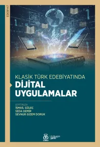 Klasik Türk Edebiyatında Dijital Uygulamalar