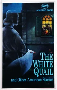 The White Quail And Other Amerıcan Storıes