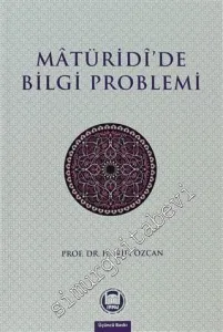Maturidi'de Bilgi Problemi -        2012