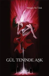 Gül Teninde Aşk