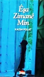 ÊŞA ZIMANÊ MIN