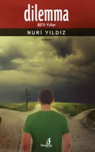 Dilemma; 80'li Yıllar