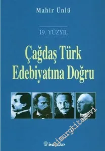 Çağdaş Türk Edebiyatına Doğru, 19. Yüzyıl -        2006
