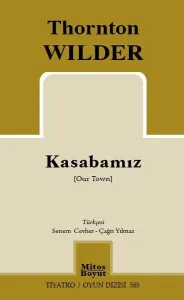Kasabamız; Our Town