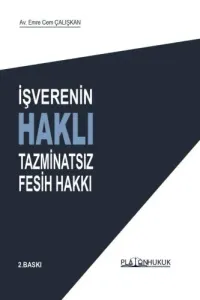 İşverenin Haklı Tazminatsız Fesih Hakkı