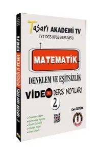 Tasarı Yayınları TYT DGS KPSS ALES MSÜ Matematik Denklem Eşitsizlik Video Ders Notları