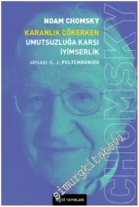 Karanlık Çökerken Umutsuzluğa Karşı İyimserlik -         2017
