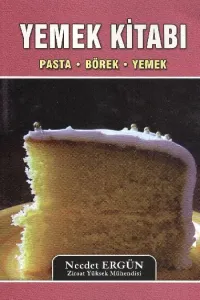Yemek Kitabı;Pasta - Börek - Yemek