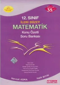 Esen 12. Sınıf İleri Düzey Matematik Konu Özetli Soru Bankası