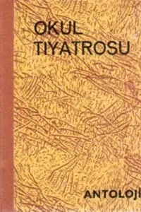 Okul Tiyatrosu 1. Cilt