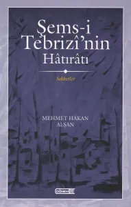 Şems-i Tebrizî'nin Hâtırâtı