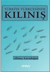 Türkiye Türkçesinde Kılınış