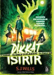 Dikkat Isırır - Ölümle Saklambaç
