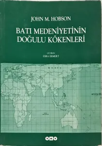 Batı Medeniyetinin Doğulu Kökenleri