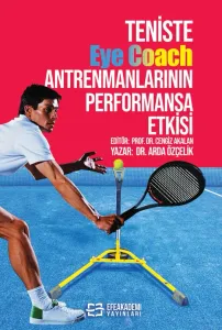 Teniste Eye Coach Antrenmanlarının Performansa Etkisi