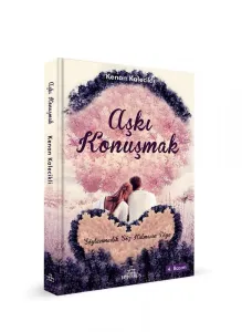 AŞKI KONUŞMAK, CİLTSİZ