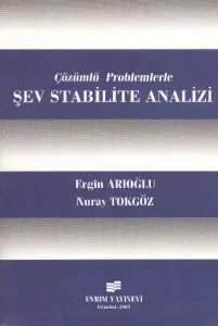Çözümlü Problemlerle Şev Stabilite Analizi