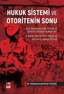 Hukuk Sistemi ve Otoritenin Sonu