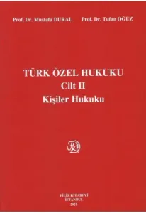 Türk Özel Hukuku Cilt II Kişiler Hukuku