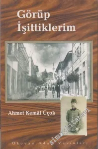 Görüp İşittiklerim 1931 - 1936 -        2002