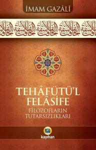 Tehafütü'l Felasifi; Filozofların Tutarsızlıkları