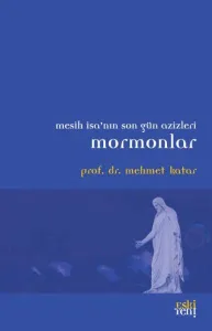 Mormonlar; Mesih İsa'nın Son Gün Azizleri