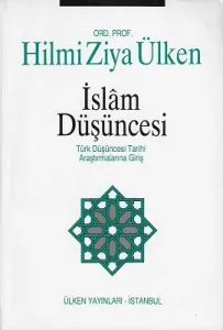 İslam Düşüncesi - Türk Düşüncesi Tarihi Araştırmalarına Giriş