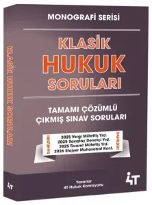 4T Yayınları 2026 Monografi Klasik Hukuk Çıkmış Sorular Çözümlü