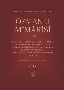 Osmanlı Mimarisi 3. Cilt - B