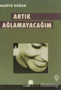 Artık Ağlamayacağım