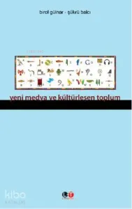 Yeni Medya ve Kültürleşen Toplum