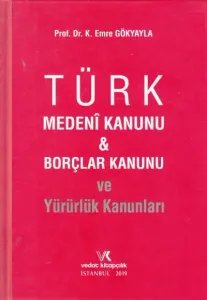 Türk Medeni Kanunu ve Borçlar Kanunu ve Yürürlük Kanunları