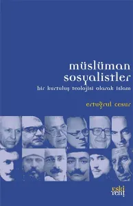 Müslüman Sosyalistler; Bir Kurtuluş Teolojisi Olarak İslam