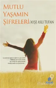 Mutlu Yaşamın Şifreleri