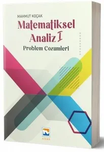 Matematiksel Analiz - I Problem Çözümleri