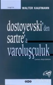 Dostoyevski'den Sartre'a Varoluşçuluk