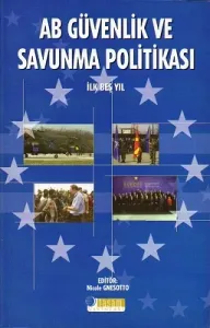 AB Güvenlik ve Savunma Politikası İlk Beş Yıl