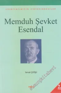 Memduh Şevket Esendal: Edebiyatımızın Zirvesindekiler  -         2011