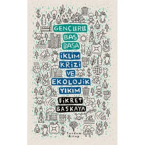 GENÇLERLE BAŞ BAŞA: İKLİM KRİZİ VE EKOLOJİK YIKIM