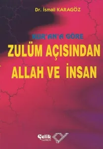 Kurana Göre Zulüm Açısından Allah ve İnsan