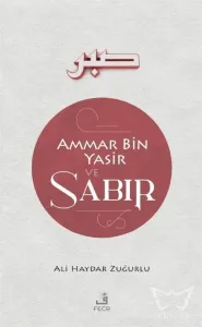 Ammar Bin Yasir ve Sabır