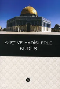 Ayet Ve Hadislerle Kudüs Cep Boy