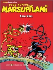 Kara Mars 4; Uzun Kuyruk Marsupilami