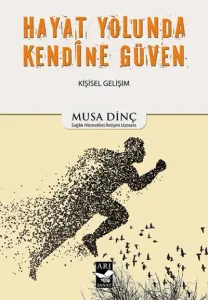 Hayat Yolunda Kendine Güven