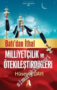 Batı'dan İthal Milliyetçilik ve Ötekileştirdikleri -