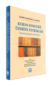 Kur’an Fonetiği Üzerine Tetkikler Tecvid Alimleri Özelinde