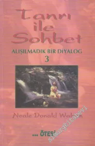 Tanrı ile Sohbet: Alışılmadık Bir Diyalog 3 -        1999